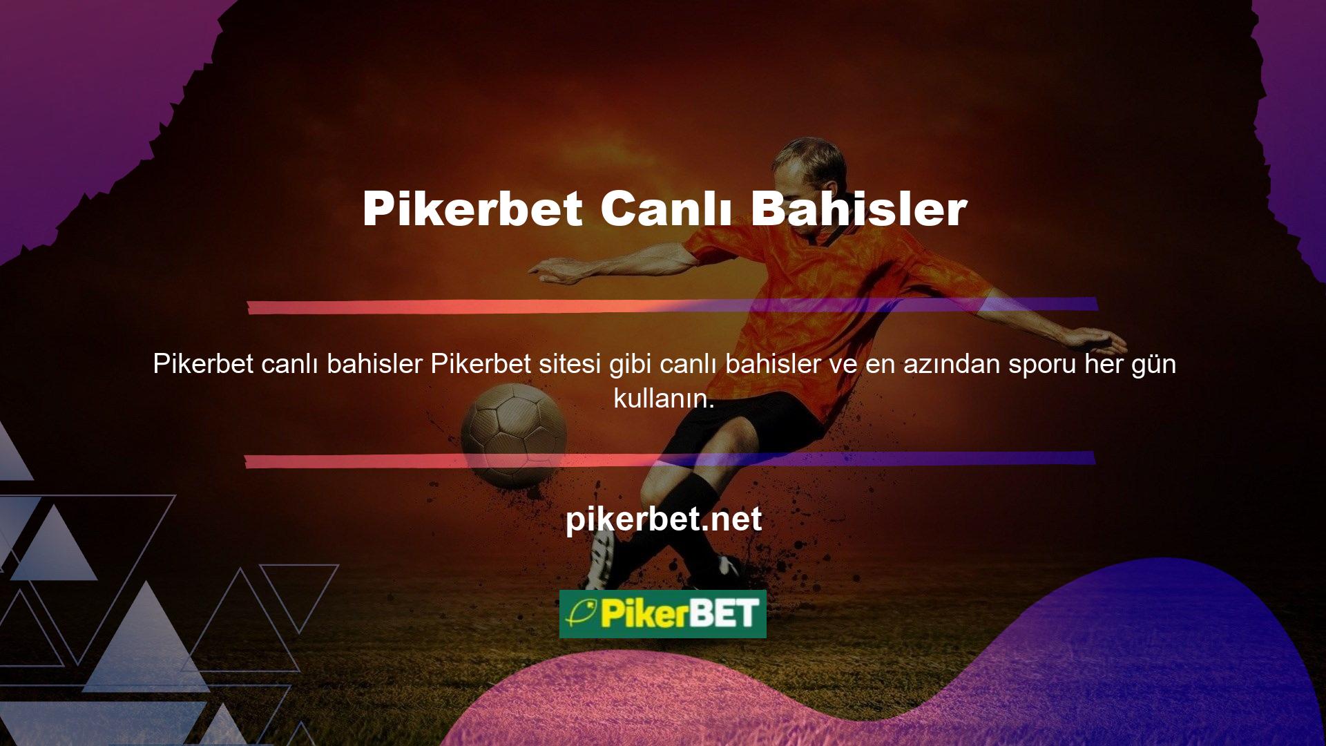 Pikerbet canlı bahislerden çıktığında, akla gelen tek futbol bu değil