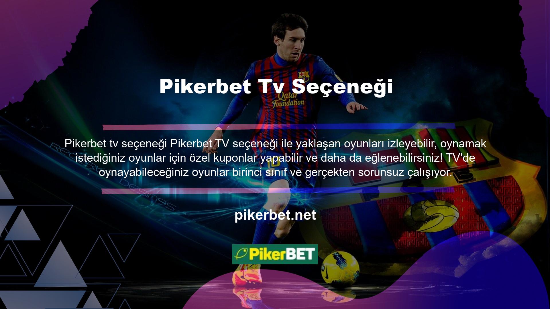 Herhangi bir kesinti veya kalite olmadan maçları izlemek istiyorsanız, Pikerbet TV seçeneği sizin için mükemmeldir